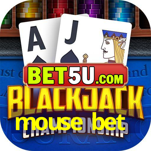 mouse bet